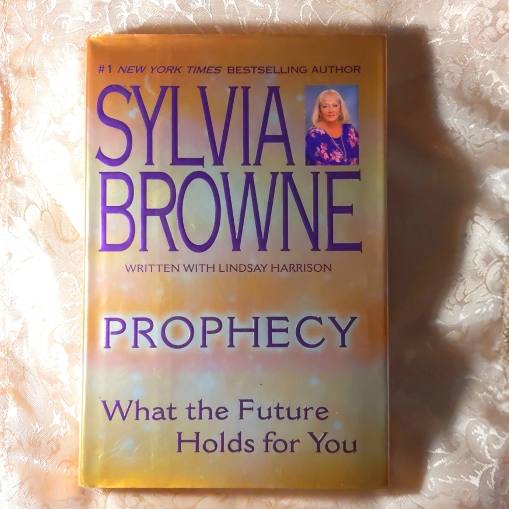 Sylvia Browne Prophecy What The Future Holds For You Hardback